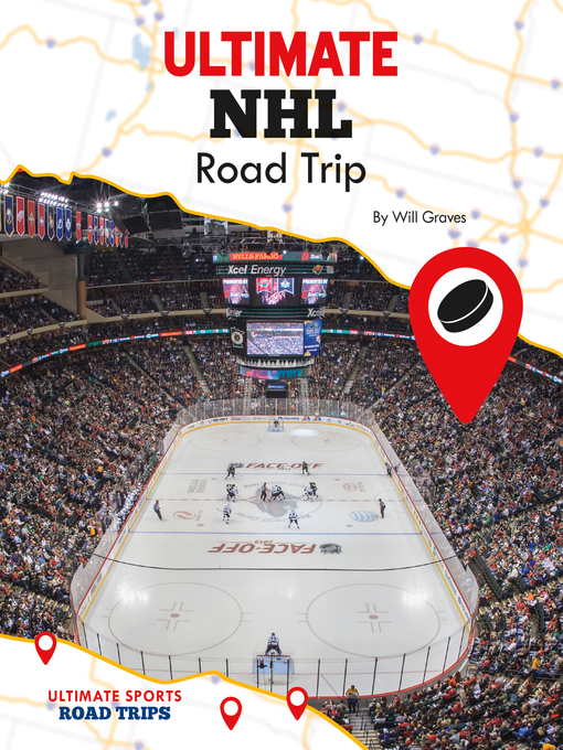 Title details for Ultimate NHL Road Trip by Will Graves - Available